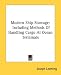 Modern Ship Stowage: Including Methods Of Handling Cargo At Ocean Terminals