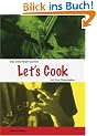 Let's Cook! Das erste Mahl kochen