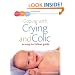 Coping with crying and colic: an easy-to-follow guide (Easy-To-Follow Guides)