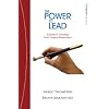 The Power to Lead: Lessons in Creating Your Unique Masterpiece