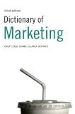 Dictionary of Marketing: Over 6,000 terms clearly defined