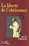 La libert� de l'ob�issance par chartreux
