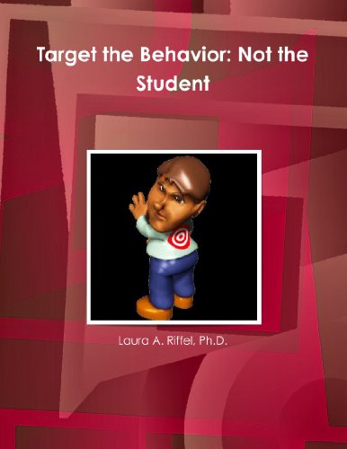 Target the Behavior: Not the Student