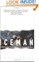 Iceman: Uncovering the Life and Times of a Prehistoric Man Found in an Alpine Glacier