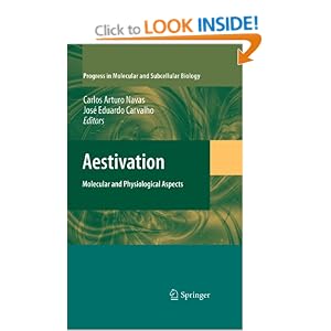 Aestivation: Molecular and Physiological Aspects Carlos Arturo Navas, Jos? Eduardo Carvalho