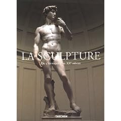 La Sculpture : De l'Antiquit� au XXe si�cle, 2 volumes