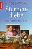 Sternendiebe: Mein Leben in Afrika - Nicole Mtawa