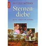 Sternendiebe: Mein Leben in Afrikavon "Nicole Mtawa"