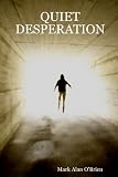QUIET DESPERATION

Amazon.Com Rank: # 3,734,466

Click here to learn more or buy it now!