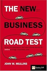 New Business Road Test: What Entrepreneurs & Executives Should Do Before Writing a Business Plan ("Financial Times")