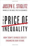 By Stiglitz, Joseph E. The Price of Inequality: How Today's Divided Society Endangers Our Future 1st Edition Hardcover