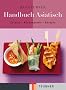 Das TEUBNER Handbuch Asiatisch: Zutaten-K�chenpraxis-Rezepte (Teubner Handb�cher)
