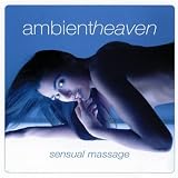 Ambient Heaven: Sensual Massage