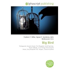 Big Bird: Protagonist, Sesame Street, The Muppets, Caroll Spinney, Radar O'Reilly, List of Songs from Sesame Street, Gary Burghoff, Mr. Hooper, Tropical Cyclone