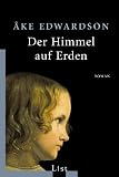 Der Himmel auf Erden: Der f&uuml;nfte Fall f&uuml;r Erik Winter - &Aring;ke Edwardson