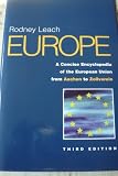 Europe : a concise encyclopedia of the European Union from Aachen to zollverein