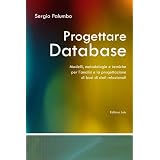 Progettare database. Modelli, metodologie e tecniche per l'analisi e la progettazione di basi di dati relazionalidi Sergio Palumbo