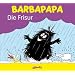 Barbapapa. Die Frisur