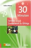 30 Minuten Service ist das Zauberwort des Erfolgs
