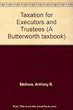 Taxation for executors and trustees