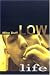 Low Life