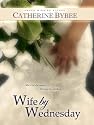 Wife by Wednesday
