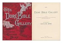 The Dore Bible Gallery The Dore Bible Gallery