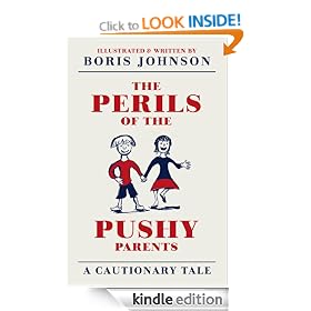The Perils of the Pushy Parents: A Cautionary Tale
