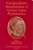 Neuropsychiatric Manifestations of Systemic Lupus Erythematosus (Annals of the New York Academy of Sciences)