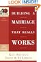 Building a Marriage That Really Works (40-Minute Bible Studies)