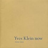 Yves Klein now : sixteen views