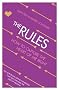 The Rules: How to Capture the Heart of Mr Right: Time Tested Secrets for Capturing the Heart of Mr.Right