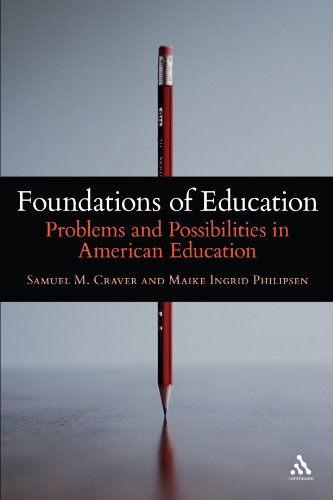 Foundations of Education: Problems and Possibilities in American Education
