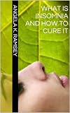 What Is Insomnia and How To Cure It
