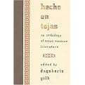 Hecho En Tejas / Made in Texas (An Anthology of Texas-Mexican Literature) (Southwestern Writers Collection Series) (Hardcover)