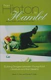 From Hinton to Hamlet: Building Bridges between Young Adult Literature and the Classics Second Edition, Revised and Expanded
