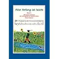 Aller Anfang ist leicht 1: 100 beliebte Volkslieder sehr leicht gesetzt f�r Klavier / Keyboard