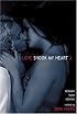 Love Shook My Heart 2: Lesbian Love Stories (Vol 2)