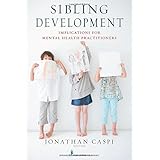 sibling development implications for mental health practitioners