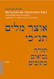 Wortschatz der Hebr&auml;ischen Bibel - Zweieinhalbtausend Vokabeln alphabetisch und thematisch geordnet - Samuel Arnet