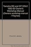 Yamaha RD and DT 125 LC owners workshop manual