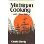 Michigan Cooking... and Other Things