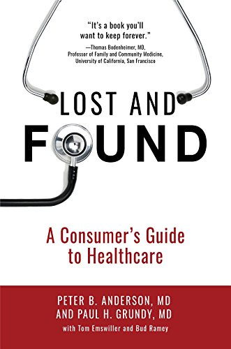 Lost and Found: A Consumer's Guide to Healthcare