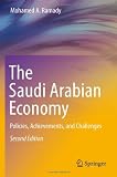 The Saudi Arabian Economy: Policies, Achievements, and Challenges (Mohamed A. Ramady)