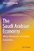 The Saudi Arabian Economy: Policies, Achievements, and Challenges