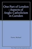 One part of London : aspects of Anglo-Catholicism in Camden