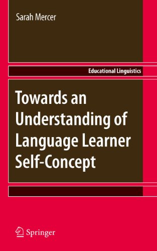 Towards an Understanding of Language Learner Self-Concept: 12 (Educational Linguistics)