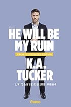 He Will Be My Ruin: A Novel He Will Be My Ruin: A Novel
