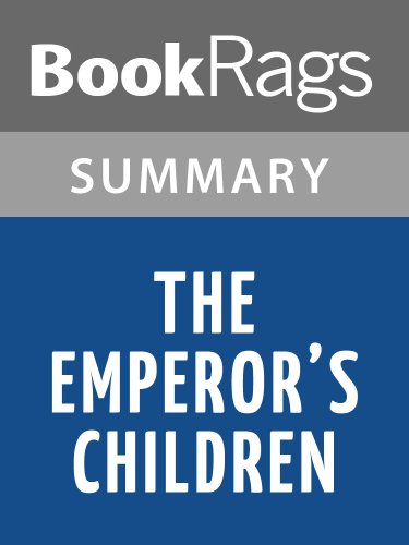 The Emperor's Children by Claire Messud | Summary & Study Guide