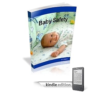 Baby Safety - baby safety tips on products, travel, cribs, poisons, toys, food, bedding, and more